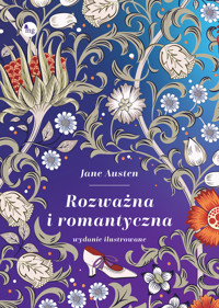 Rozważna i romantyczna. Wydanie ilustrowane - Jane Austen  - książka