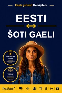 The Language Guide for Travelers - Estonian to Scottish Gaelic - YouGuide - ebook