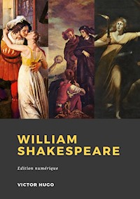 William Shakespeare - Victor Hugo - ebook