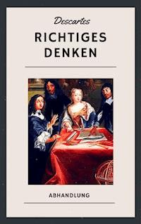 Richtiges Denken - René Descartes - ebook