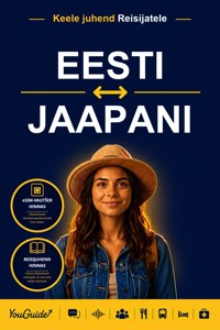The Language Guide for Travelers - Estonian to Japanese - YouGuide - ebook