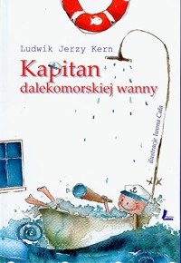 Kapitan dalekomorskiej wanny - Ludwik Jerzy Kern - ebook