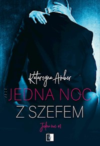 Jedna noc z szefem - Amber Katarzyna - ebook + audiobook
