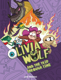 Olivia Wolf and the Trip Through Time - José Fragoso - ebook