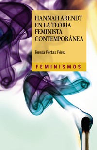 Hannah Arendt en la teoría feminista contemporánea - Teresa Portas Pérez - ebook