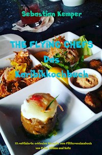 THE FLYING CHEFS Das Karibikkochbuch - Sebastian Kemper - ebook