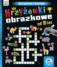 Rozrywkowe i kolorowe. Od 9 lat. Krzyżówki obrazkowe - Beata Karlik - książka
