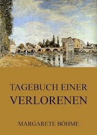 Tagebuch einer Verlorenen - Margarete Bohme - ebook
