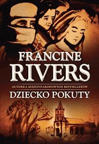 Dziecko Pokuty - Rivers Francine - ebook + audiobook + książka