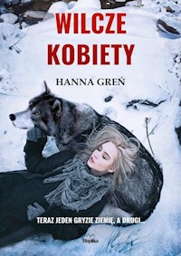 Wilcze kobiety - Hanna Greń - audiobook + książka