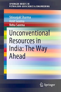 Unconventional Resources in India: The Way Ahead - Shivanjali Sharma - ebook