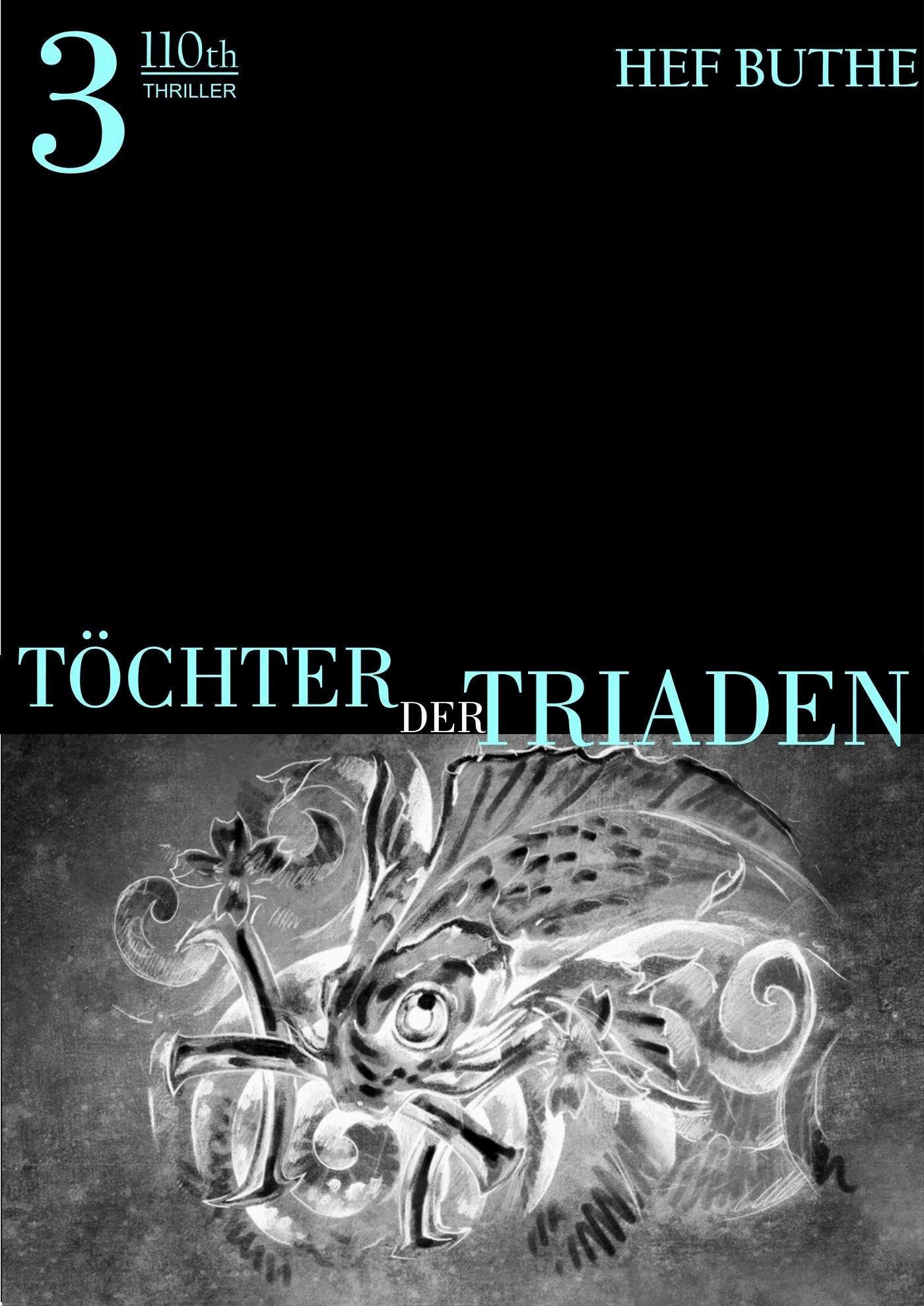 Töchter der Triaden - Band3