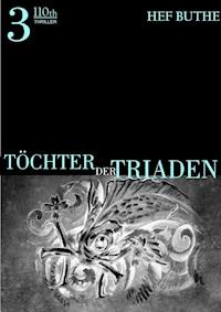 Töchter der Triaden - Band3 - Hef Buthe - ebook