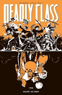 Deadly Class Tom 7 - Remender Rick, Craig Wes - książka