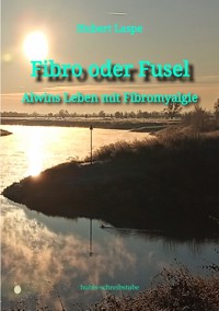 Fibro oder Fusel - Hubert Laspe - ebook