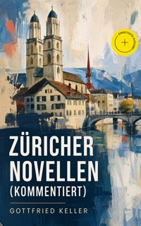 Züricher Novellen (Kommentiert) - Gottfried  Keller - ebook