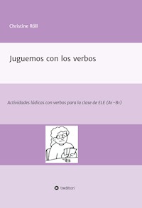 Juguemos con los verbos - Christine Röll - ebook