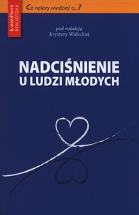 Nadciśnienie tętnicze u ludzi młodych -  - książka