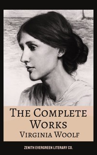 The Complete Works of Virginia Woolf - Virginia Woolf - ebook