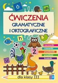 Ćwiczenia gramatyczne i ortograficzne dla klasy III - Beata Guzowska - książka