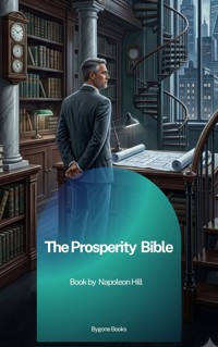 The Prosperity Bible - Hill Napoleon - ebook