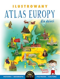 Ilustrowany Atlas Europy - Szełęg Ewelina - książka