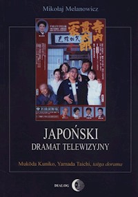 Japoński dramat telewizyjny - Mikołaj Melanowicz - ebook + książka