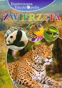 Ilustrowana encyklopedia Zwierzęta -  - książka