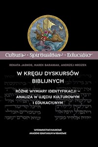 W kręgu dyskursów biblijnych - Jasnos Renata, Baraniak Marek, Mrozek Andrzej - książka
