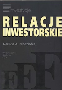 Relacje inwestorskie - Niedziółka Dariusz - książka