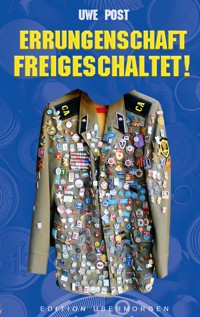 Errungenschaft freigeschaltet - Uwe Post - ebook