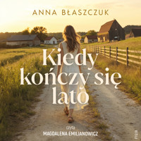 Kiedy kończy się lato - Anna Błaszczuk - ebook + audiobook + książka