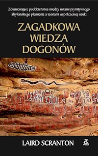 Zagadkowa wiedza Dogonów - Laird Scranton - książka