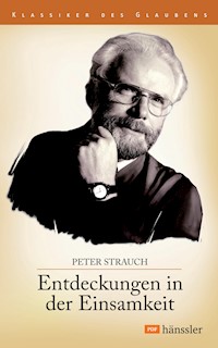 Entdeckungen in der Einsamkeit - Peter Strauch - ebook