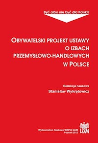Obywatelski projekt ustawy o izbach przemysłowo-handlowych w Polsce - Wykrętowicz Stanisław - książka