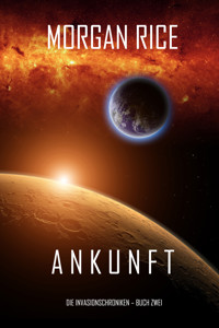 Ankunft (Chronik der Invasion – Buch zwei) - Rice Morgan - ebook