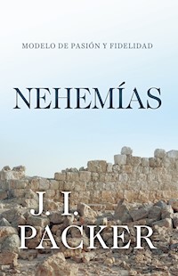 Nehemías - J. I. Packer - ebook