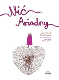 Nić Ariadny - Javier Sobrino, Elena Odriozola - książka