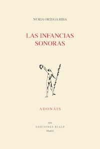 Las infancias sonoras - Nuria Ortega Riba - ebook