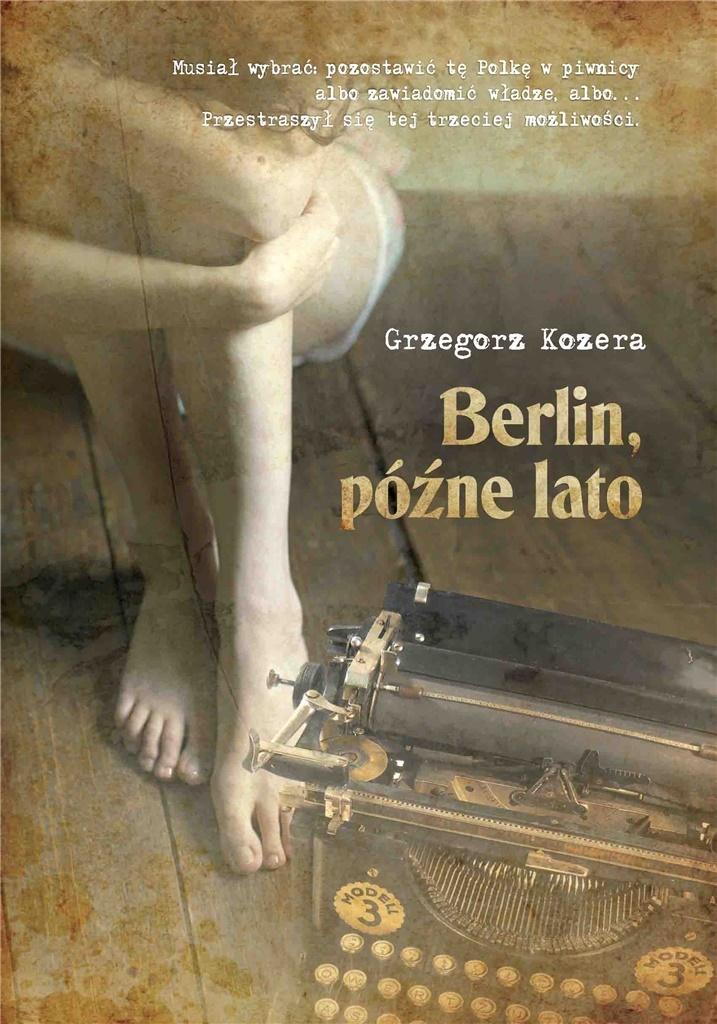 Berlin, późne lato w.3 - Grzegorz Kozera - książka