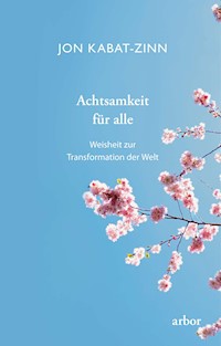Achtsamkeit für alle - Jon Kabat-Zinn - ebook