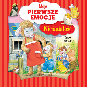 Moje pierwsze emocje. Nieśmiałość - Tony Wolf (ilustr.), Annalisa Lay - książka