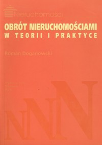 Obrót nieruchomościami w teorii i praktyce - Doganowski Roman - książka