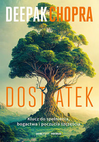 Dostatek. Klucz do spełnienia, bogactwa i poczucia szczęścia - Chopra Deepak - audiobook + książka