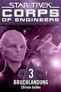 Star Trek - Corps of Engineers 03: Bruchlandung - Christie Golden - ebook