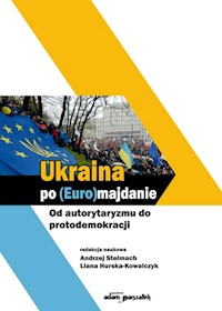 Ukraina po (Euro)majdanie -  - książka