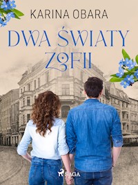 Dwa światy Zofii - Karina Obara - ebook + audiobook