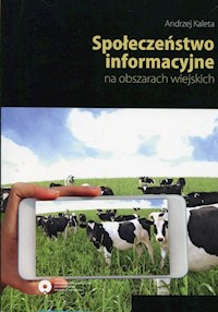 Społeczeństwo informacyjne na obszarach wiejsk - Andrzej Kaleta - książka