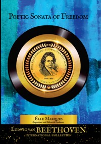 Ludwig van Beethoven — Poetic Sonata of Freedom - Élle Marques - ebook