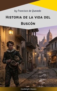 Historia de la vida del Buscón - Francisco de Quevedo - ebook
